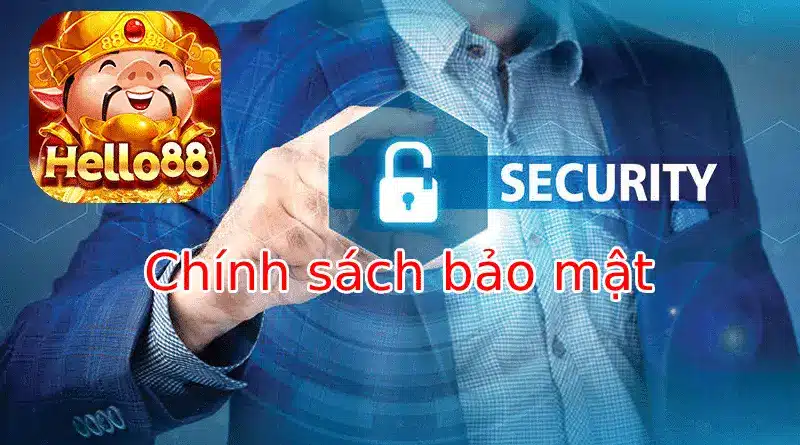 Tại Sao Chính Sách Bảo Mật Helo88 Quan Trọng?